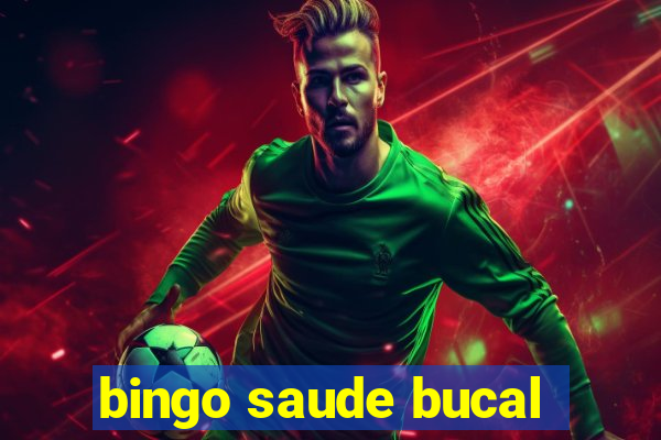 bingo saude bucal